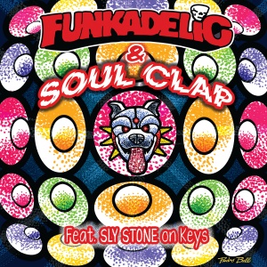 FUNKADELIC & SOUL CLAP / ファンカデリック・アンド・ソウル・クラップ / 3 TRACK EP