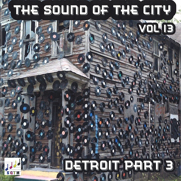 V.A. (SOUND OF THE CITY) / DEEP & GRITTY - THE SOUND OF THE CITY VOL.13: DETROIT PART 3 (CD-R)