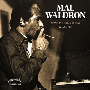 MAL WALDRON / マル・ウォルドロン / Mal'81 & News: Run About Mal(2CD)