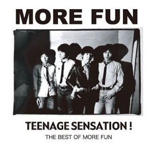 More Fun / Teenage Sensation-The Best of More Fun