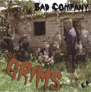 GRIMS / BAD COMPANY (7")