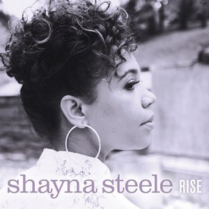 SHAYNA STEELE / シャイナ・スティール / Rise