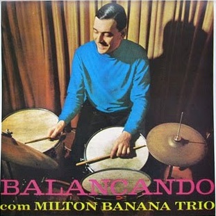 MILTON BANANA TRIO / ミルトン・バナナ・トリオ / バランサンド