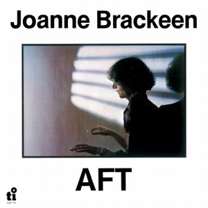 JOANNE BRACKEEN / ジョアン・ブラッキーン / AFT / エイ・エフ・ティー