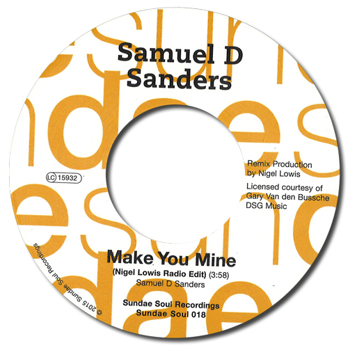 SAMUEL D SANDERS / MAKE YOU MINE (7")