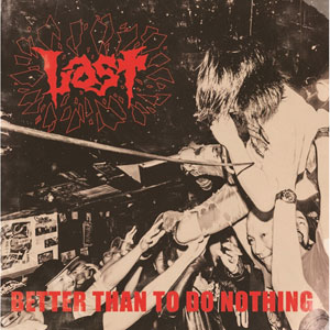 LAST (PUNK) / BETTER THAN TO DO NOTHING