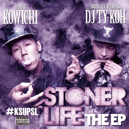 KOWICHI & DJ TY-KOH / STONER LIFE THE EP