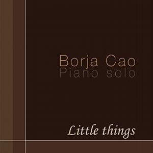 BORJA CAO / Little Things