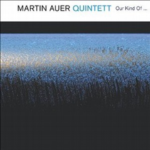 MARTIN AUER / マーティン・アウアー / Our Kind Of