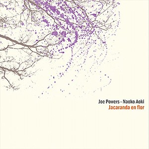 JOE POWERS / ジョー・パワーズ / JACARANDA EN FLOR / ジャカランダ・エン・フロール