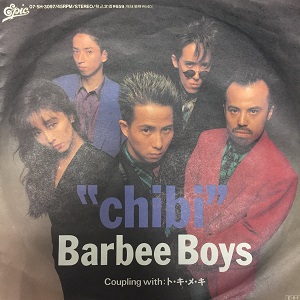 BARBEE BOYS / バービーボーイズ / CHIBI / チビ