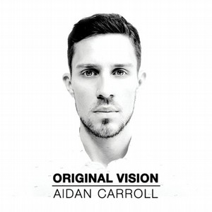 AIDAN CARROLL / エイダン・キャロル / Original Vision
