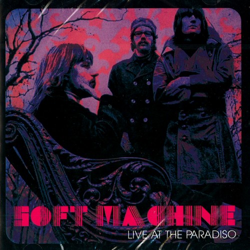 SOFT MACHINE / ソフト・マシーン / LIVE AT THE PARADISO - REMASTER