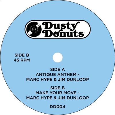 MARC HYPE & JIM DUNLOOP / Antique Anthem b/w Make Your Move