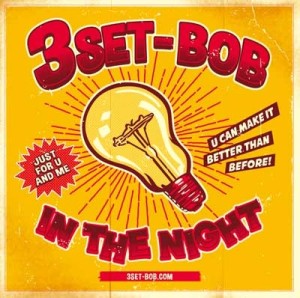 3SET-BOB / IN THE NIGHT