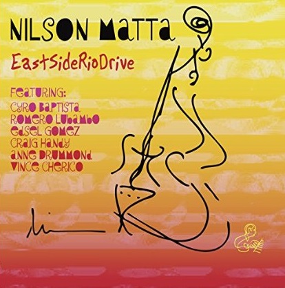 NILSON MATTA / ニルソン・マッタ / EAST SIDE RIO DRIVE