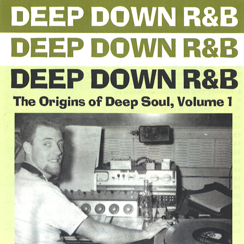 V.A. (DEEP DOWN R&B) / オムニバス / DEEP DOWN R&B: THE ORIGINALS OF DEEP SOUL VOL.1 (CD-R)