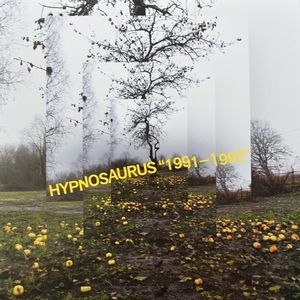 HYPNOSAURUS / 1991-1992