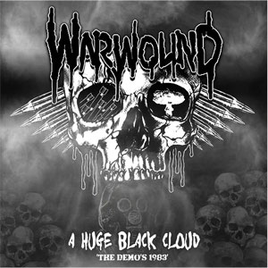 WARWOUND / A HUGE BLACK CLOUD THE DEMOS 1983