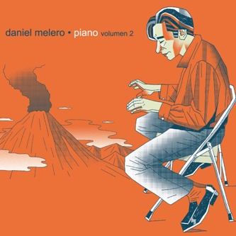 DANIEL MELERO / ダニエル・メレーロ / PIANO VOLUMEN 2