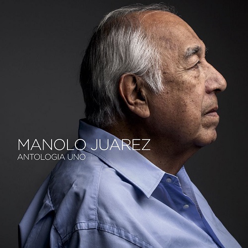 MANOLO JUAREZ / マノロ・フアレス / ANTOLOGIA UNO