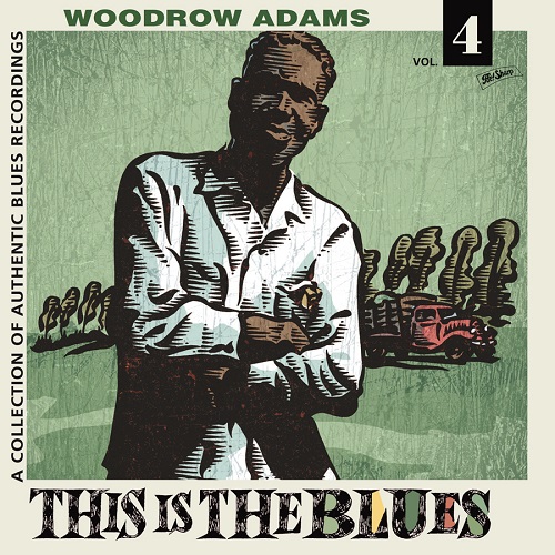 WOODROW ADAMS / ウッドロウ・アダムズ / THIS IS THE BLUES VOL.4 (LP)