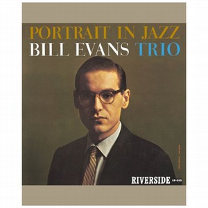 BILL EVANS / ビル・エヴァンス / Portrait In Jazz / ポートレート・イン・ジャズ(BLU-RAY AUDIO)