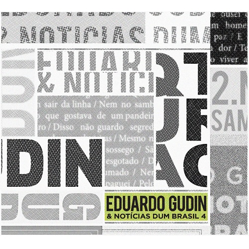 EDUARDO GUDIN / エドゥアルド・グヂン / EDUARDO GUDIN & NOTICIAS DUM BRASIL 4 