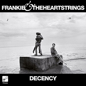 FRANKIE & THE HEARTSTRINGS / フランキー・アンド・ザ・ハートストリングス / DECENCY (LP)