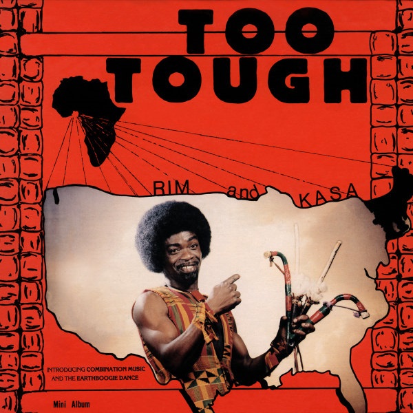 RIM KWAKU OBENG  & THE BELIEVERS / リム・クヮク・オベング&ザ・ビリーヴァーズ / TOO TOUGH / I'M NOT GOING TO LET YOU GO