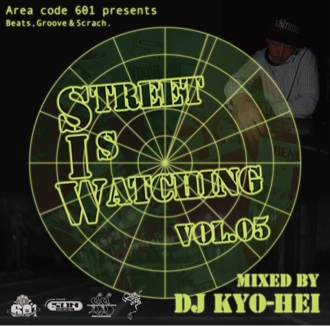 DJ KYO-HEI / STREET IS WATCHING VOL.5