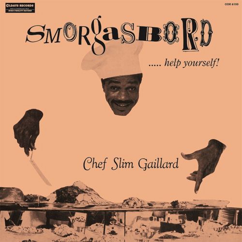 SLIM GAILLARD / スリム・ゲイラード / スモーガスボード.....ヘルプ・ヨア・セルフ