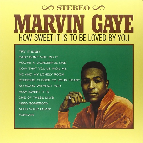 MARVIN GAYE / マーヴィン・ゲイ / HOW SWEET IT TO BE LOVED BY YOU (180G LP)