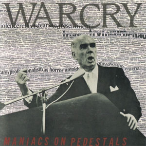 WARCRY / ウォークライ / MANIACS ON PEDESTALS (LP)