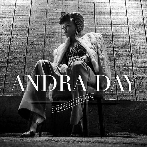 ANDRA DAY / アンドラ・デイ / CHEERS TO THE FALL