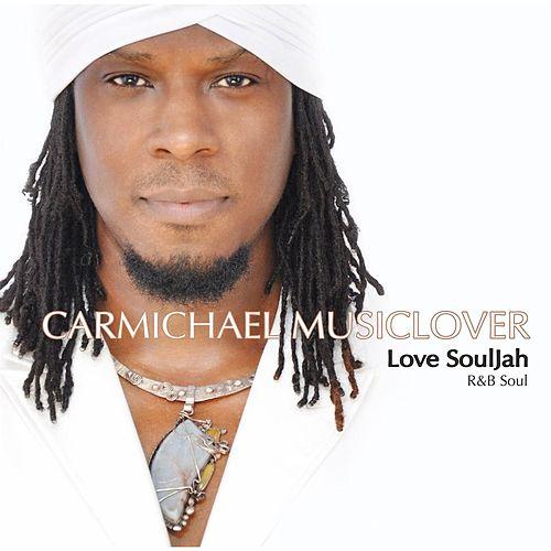 CARMICHAEL MUSICLOVER / LOVE SOULJAH (CD-R)
