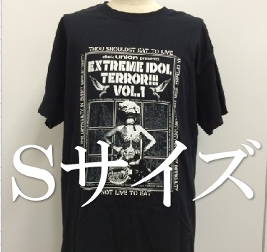EXTREME IDOL TERROR Tシャツ / EXTREME IDOL TERROR Tシャツ Sサイズ