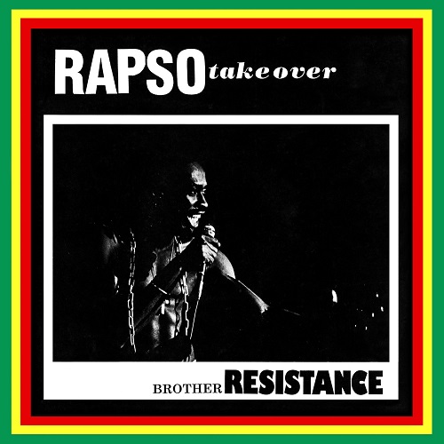 BROTHER RESISTANCE / ブラザー・レジスタンス / RAPSO TAKEOVER (LP)