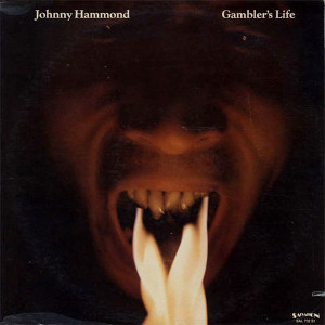 JOHNNY HAMMOND SMITH / ジョニー・ハモンド・スミス / Gambler's Life(LP)