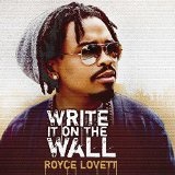 ROYCE LOVETT / ロイス・ラヴェット / WRITE IT ON THE WALL