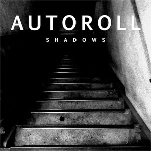 AUTOROLL / shadows