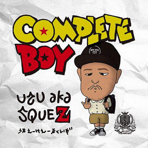 USU aka SQUEZ / COMPLETE BOY