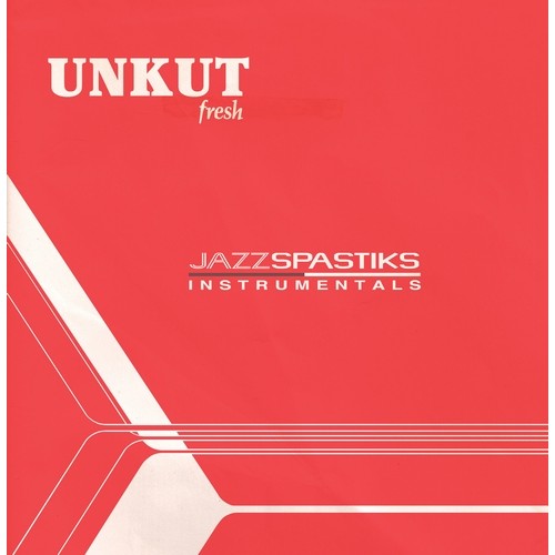 JAZZ SPASTIKS / UNKUT FRESH INSTRUMENTALS"LP"