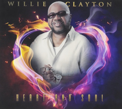 WILLIE CLAYTON / ウィリー・クレイトン / HEART AND SOUL