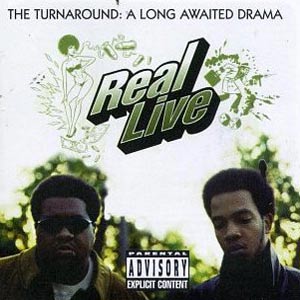 REAL LIVE / The Turnaround:A Long Awaited Drama  / ザ・ターンアラウンド:ア・ロング・アウェイテッド・ドラマ