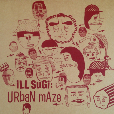 ILLSUGI (Nasty Ill Brother S.U.G.I) / Urban Maze LP