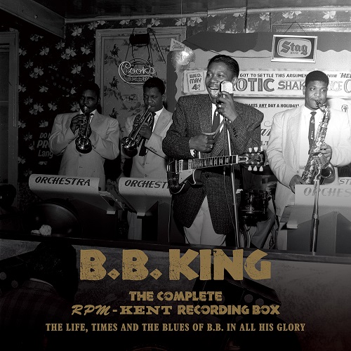B.B. KING / B.B.キング / コンプリート・RPM/ケント・レコーディング・ボックス 1950~1965