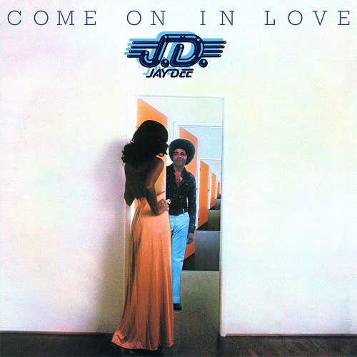 JAY DEE (SOUL) / ジェイ・ディー / COME ON IN LOVE (EXPANDED)