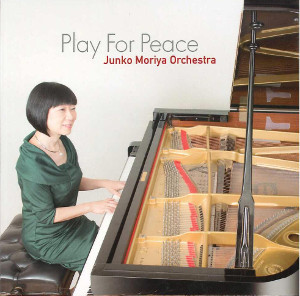 JUNKO MORIYA / 守屋純子 / Play For Peace / プレイ・フォー・ピース