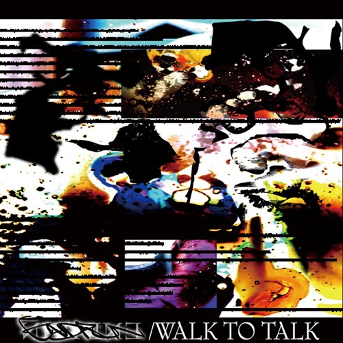 ENDRUN / エンドラン / WALK TO TALK